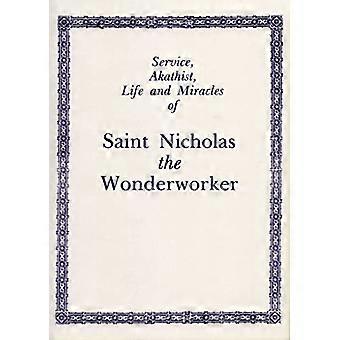 Service Akathist Life and Miracles of St. Nicholas the Wonderworker