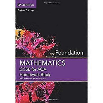 GCSE Mathematics for AQA Foundation Homework Book