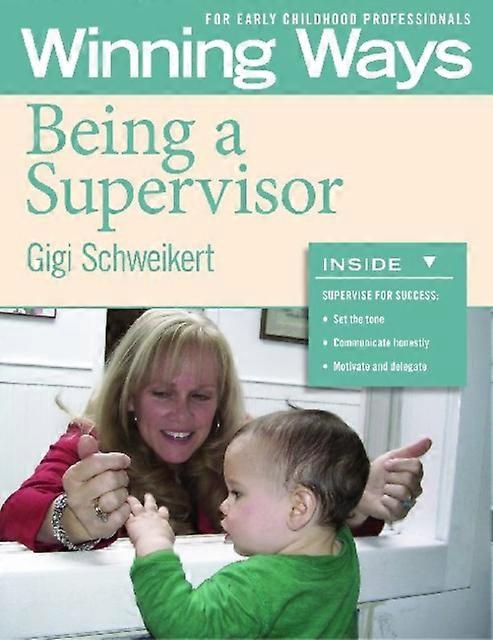 Being A Supervisor by Gigi Schweikert Paperback Book