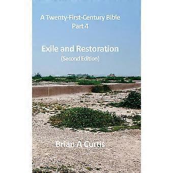 Exile And Restoration - Brian A Curtis - Hardcover - en Book