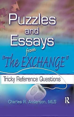 Puzzles and Essays from The Exchange: Tricky Reference Questions
