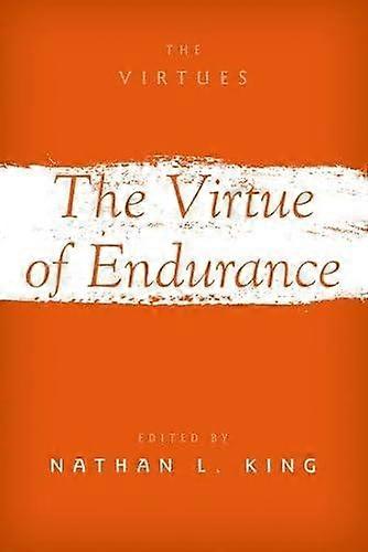 The Virtues Of Endurance Paperback