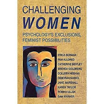 Herausfordernde Frauen: Psychologie's Ausschlüsse, feministische Möglichkeiten