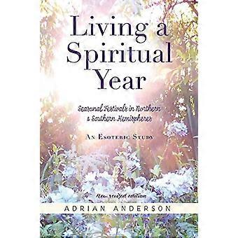 Ein spirituelles Jahr leben