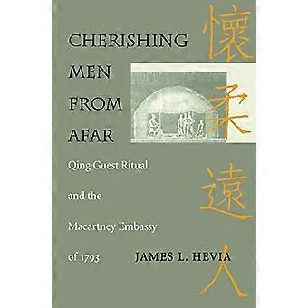 Cherishing Men from Afar: Qing Guest Ritual and the Macartney Embassy of 1793