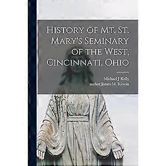 Mt. St. Mary's Seminary of the Westin historia, Cincinnati, Ohio