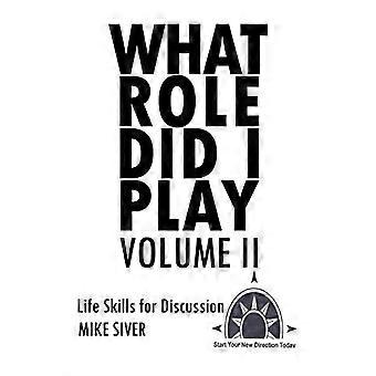 Welche Rolle spielte ich Band II: Lebenskompetenzen zur Diskussion