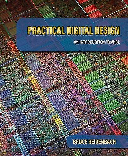 Practical Digital Design: An Introduction to VHDL