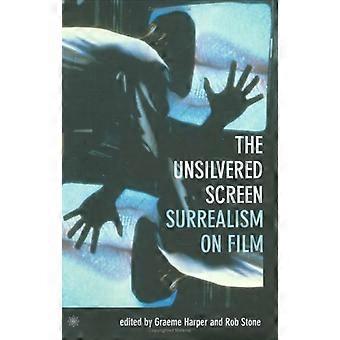 Unsilvered skærmen: Surrealisme på Film