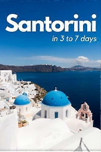 Santorini in 3 Days