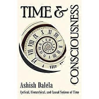 Tempo e coscienza: nozioni cicliche, gerarchiche e causali del tempo