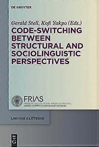 Code switching Between Structural and Sociolinguistic Perspectives