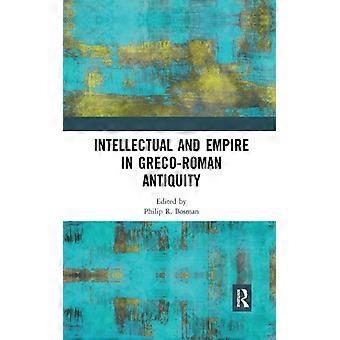 Intelectualidade e Império na Antiguidade Greco-Romana - Taylor & Francis Ltd - Brochura - Livro em Inglês - História