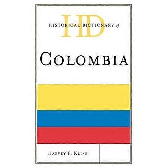 Historical Dictionary Of Colombia - Harvey F. Kline - Hardcover - English Book - History
