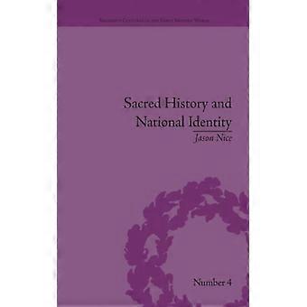 Sacred History And National Identity Comparisons Between Early Modern Wales And - Jason Nice - Paperback - English Book - History
