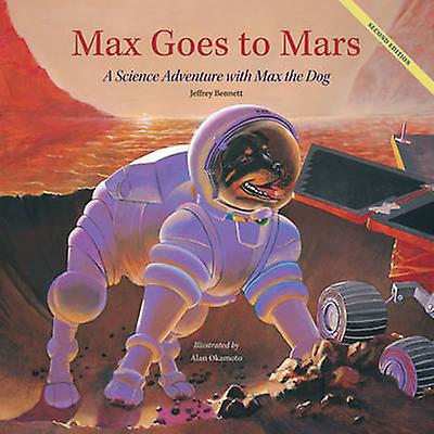 Max Goes to Mars by Jeffrey Bennett