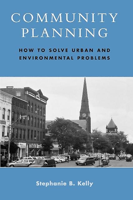 Community Planning by Stephanie B. Kelly Paperback Book