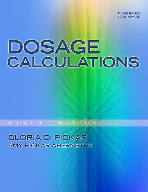 Dosage Calculations - Amy - Nursing - Cengage Learning, Inc - Paperback