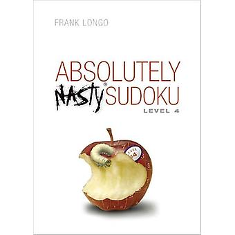 Absolutely Nasty Sudoku Level 4 - Frank Longo