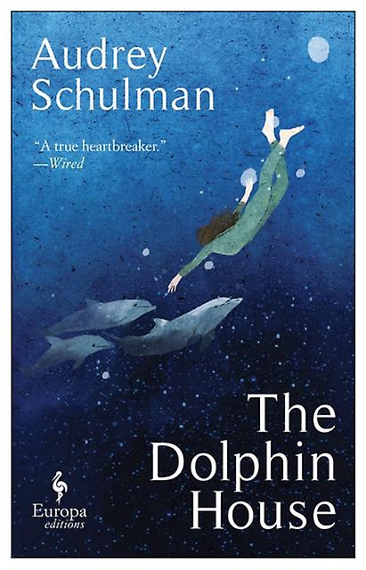 Delfiinitalo - Audrey Schulman