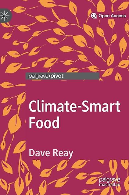 Climatesmart Food by Dave Reay Hardback Book