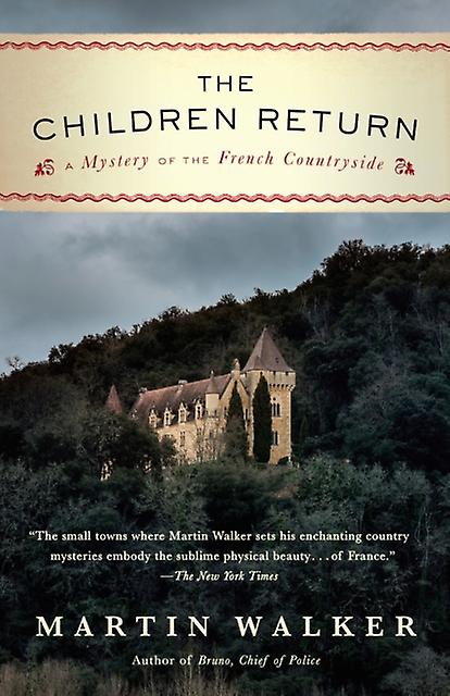 The Children Return A Mystery Of The French Countryside by Martin Walker Paperback Book