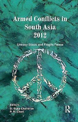 Armed Conflicts in South Asia 2012