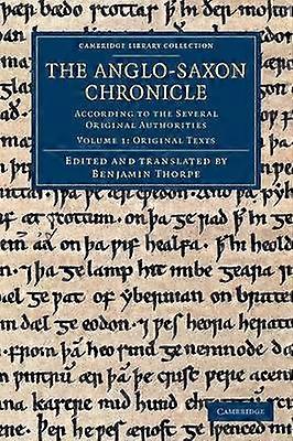 The AngloSaxon Chronicle According To The Several Original Authorities Volume 1 Cambridge Library Collection  Rolls