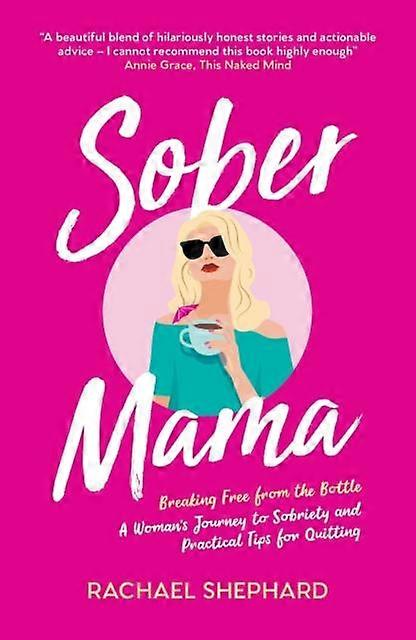 Sober Mama by Rachael Shephard Paperback Book