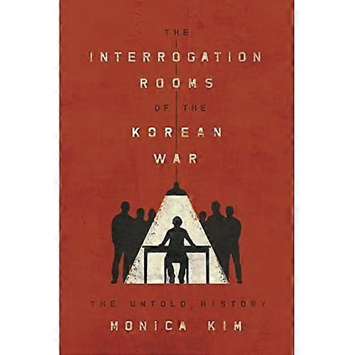 Las salas de interrogatorio de la Guerra de Corea: la historia no contada