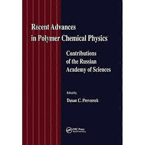 Recent Advances in Polymer Chemical Physics Contributions of the Russian Academy of Science