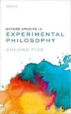 Oxford Studies in Experimental Philosophy