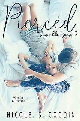 Pierced Volume 2 Love like Yours