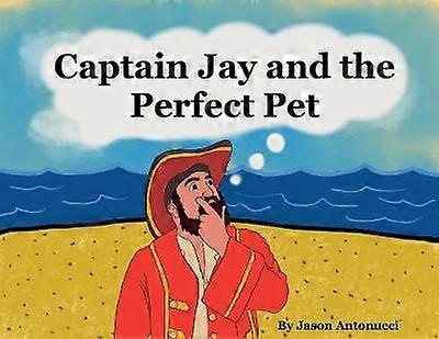 Captain Jay and the Perfect Pet