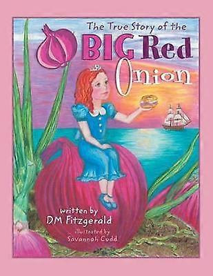 The True Story of the Big Red Onion