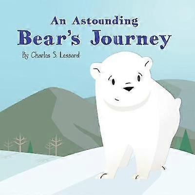 An Astounding Bear's Journey