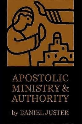 Apostolic Ministry and Authority