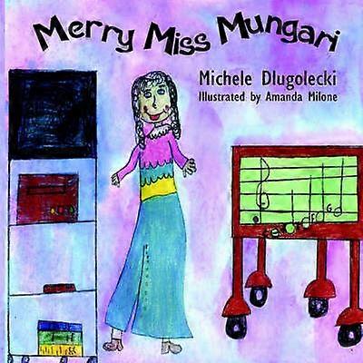 Merry Miss Mungari