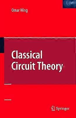 Classical Circuit Theory