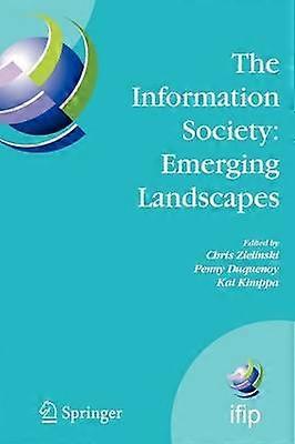The Information Society: Emerging Landscapes
