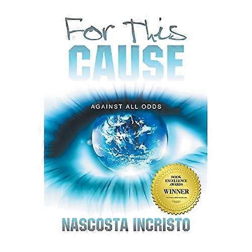 For this Cause: Against All Odds