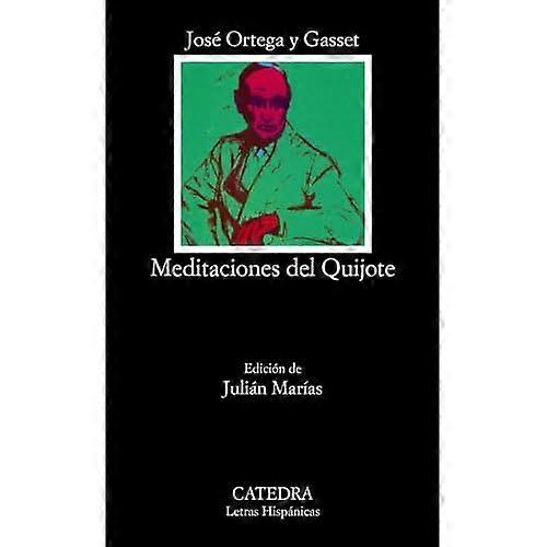 Meditaciones del Quijote (Letras Hispanicas)