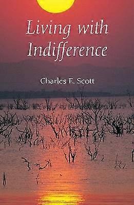 Living with Indifference