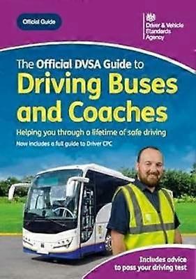The official DVSA guide to driving buses and coaches