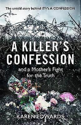 A Killer's Confession