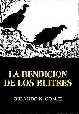 La Bendicion de Los Buitres