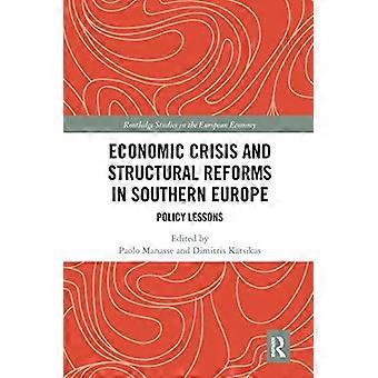 Economic Crisis and Structural Reforms in Southern Europe Policy Lessons