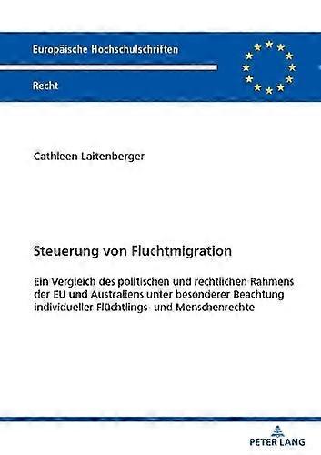 Steuerung Von Fluchtmigration by Cathleen Laitenberger Paperback