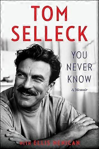 You Never Know : a Memoir
