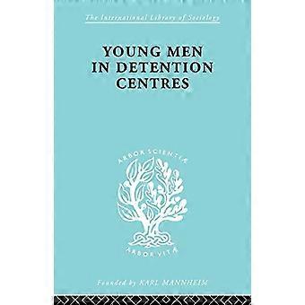 Jeunes Hommes Déten Centres Ils 213 (Bibliothèque internationale de sociologie)